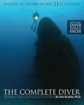 The Complete Diver: The History, Science and Practice of Scuba Diving Paperback N555