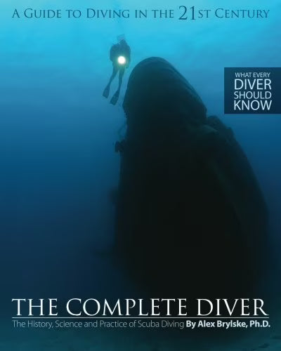 The Complete Diver: The History, Science and Practice of Scuba Diving Paperback N555